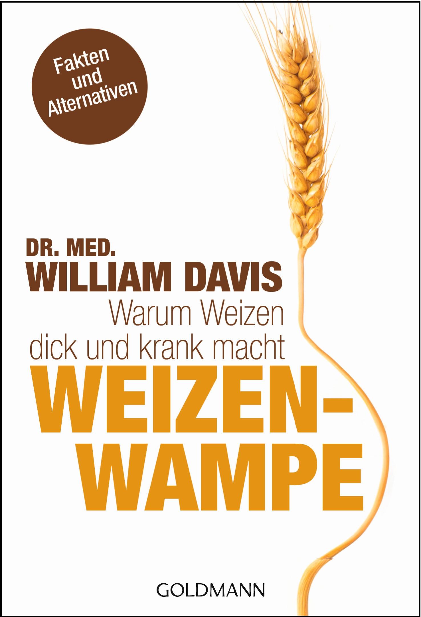 Buchcover:  Weizenwampe - Warum Weizen dick und krank macht von William Davis